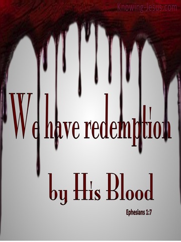 Ephesians 1:7 Redeemed By His Blood (gray)